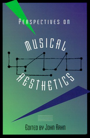 Perspectives on Musical Aesthetics   1994 9780393965087 Front Cover