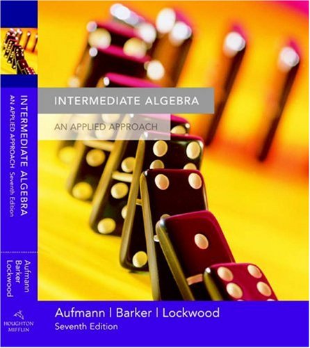 Intermediate Algebra An Applied Approach 7th 2006 (Student Manual, Study Guide, etc.) 9780618503087 Front Cover