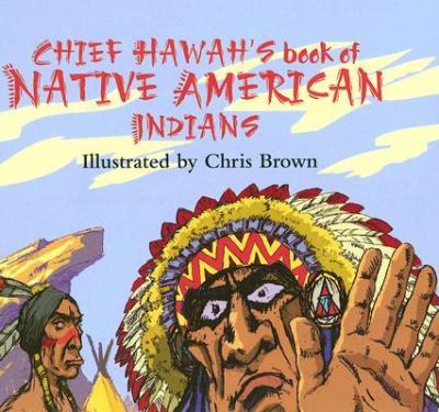 Chief Hawah's Book of Native American Indians   2006 9780714533087 Front Cover