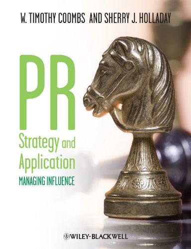 PR Strategy and Application Managing Influence  2010 9781405144087 Front Cover