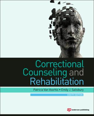 Correctional Counseling and Rehabilitation  8th 2013 (Revised) 9781455730087 Front Cover