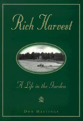 Rich Harvest A Life in the Garden N/A 9781563525087 Front Cover