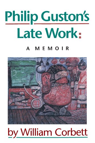 Philip Guston's Late Work A Memoir  1994 9781581952087 Front Cover
