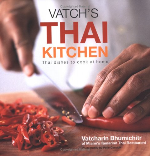 Vatch's Thai Kitchen  2005 (Teachers Edition, Instructors Manual, etc.) 9781841728087 Front Cover