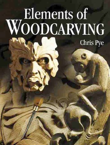 Elements of Woodcarving   2000 9781861081087 Front Cover