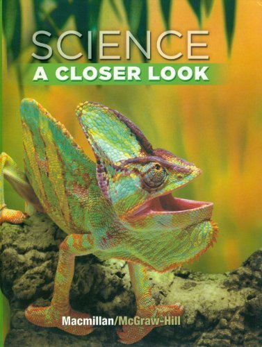 Science, a Closer Look, Grade 4, Student Edition   2011 9780022880088 Front Cover