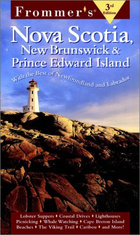 Nova Scotia, New Brunswick and Prince Edward Island  3rd 2000 (Revised) 9780028635088 Front Cover