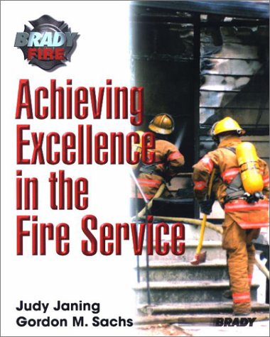 Achieving Excellence in the Fire Service   2003 9780130422088 Front Cover