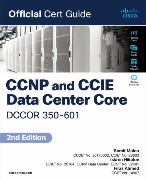 CCNP and CCIE Data Center Core DCCOR 350-601 Official Cert Guide  2nd 2024 9780138228088 Front Cover