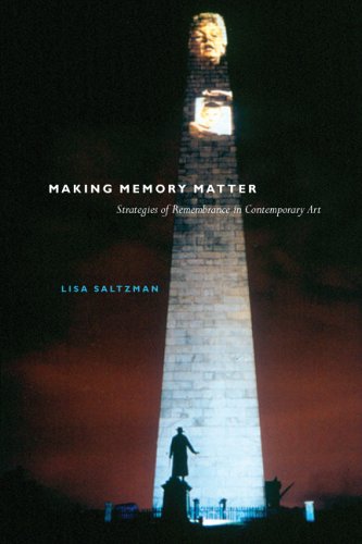 Making Memory Matter Strategies of Remembrance in Contemporary Art  2006 9780226734088 Front Cover