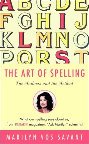 Art of Spelling The Madnes and the Method N/A 9780393322088 Front Cover