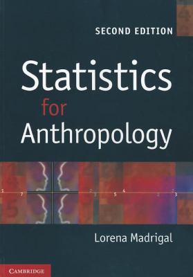 Statistics for Anthropology  2nd 2012 9780521147088 Front Cover