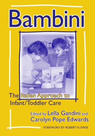 Bambini The Italian Approach to Infant/Toddler Care  2001 9780807740088 Front Cover
