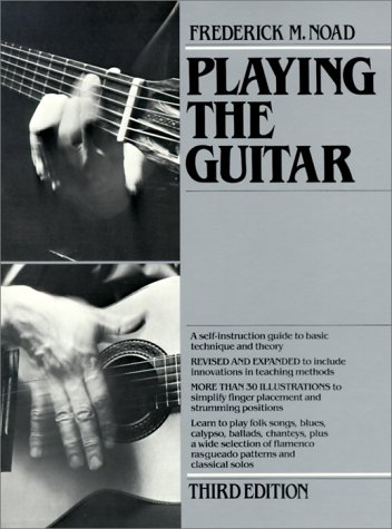 Playing the Guitar A Self-Instruction Guide to Technique and Theory 3rd 1981 (Revised) 9780825672088 Front Cover