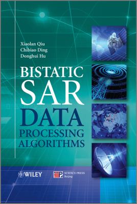 Bistatic SAR Data Processing Algorithms   2012 9781118188088 Front Cover