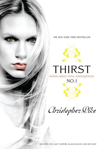 Thirst No. 1 The Last Vampire, Black Blood, Red Dice N/A 9781416983088 Front Cover