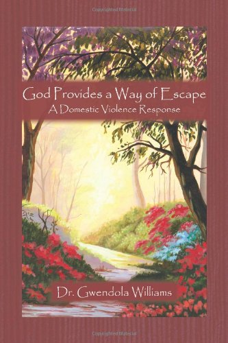 God Provides A Way of Escape A Domestic Violence Response  2012 9781426982088 Front Cover
