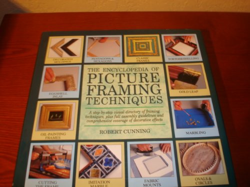 Encyclopedia of Picture Framing Techniques   1993 9781561382088 Front Cover