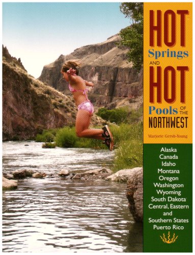 Hot Springs and Hot Pools of the Northwest Jayson Loam's Original Guide  2008 9781890880088 Front Cover