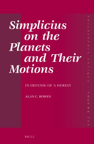 Simplicius on the Planets and Their Motions: In Defense of a Heresy  2012 9789004227088 Front Cover