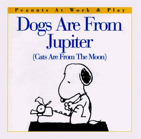 Dogs Are from Jupiter (Cats Are from the Moon)   1996 9780002252089 Front Cover