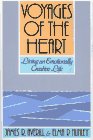 Voyages of the Heart Living an Emotionally Creative Life  1992 9780029011089 Front Cover