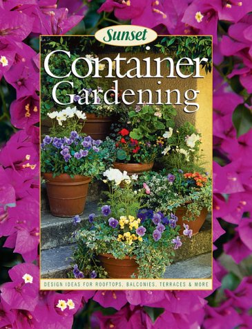 Container Gardening Design Ideas for Rooftops, Balconies, Terraces, and More 2nd 2004 (Revised) 9780376032089 Front Cover