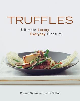 Truffles Ultimate Luxury, Everyday Pleasure  2003 9780471225089 Front Cover