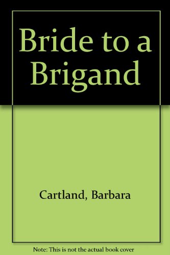 Bride to a Brigand   1984 9780515073089 Front Cover