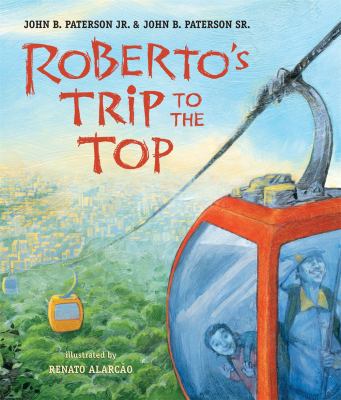 Roberto's Trip to the Top   2009 9780763627089 Front Cover