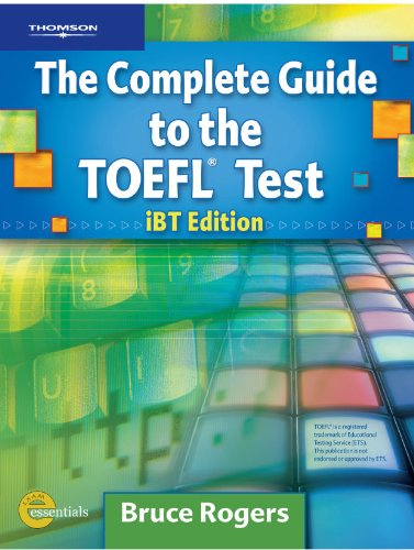 Complete Guide to the TOEFL Test: IBT Edition with CD-ROM and Online Tutorial  4th 2010 (Revised) 9781111218089 Front Cover