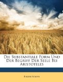 Die Substantiale Form und der Begriff der Seele Bei Aristoteles  N/A 9781147370089 Front Cover