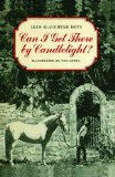Can I Get There by Candlelight?  N/A 9781442486089 Front Cover