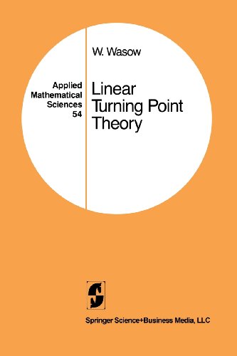 Linear Turning Point Theory:   2012 9781461270089 Front Cover