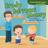 Brody Borrows Money:   2013 9781467715089 Front Cover