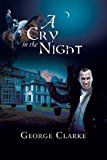 Cry in the Night  N/A 9781483612089 Front Cover