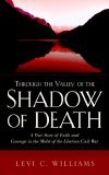 Through the Valley of the Shadow of Deat  N/A 9781597814089 Front Cover
