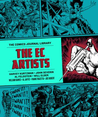 Comics Journal Library The Ec Artists  2012 9781606996089 Front Cover