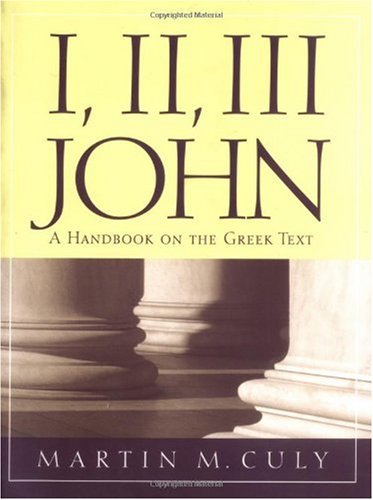 I, II, III John A Handbook on the Greek Text  2005 9781932792089 Front Cover