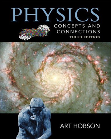 Physics Concepts and Connections 3rd 2003 9780130357090 Front Cover