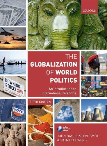Globalization of World Politics An Introduction to International Relations 5th 2010 9780199569090 Front Cover