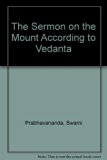 Sermon on the Mount According to Vedanta  N/A 9780451625090 Front Cover