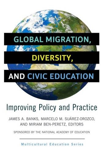 Global Migration, Diversity, and Civic Education Improving Policy and Practice  2016 9780807758090 Front Cover