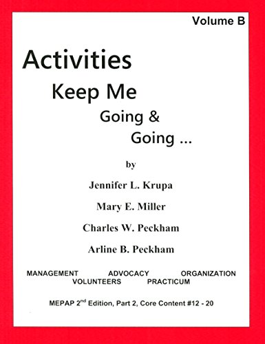 Activities Keep Me Going & Going:   2008 9780931990090 Front Cover