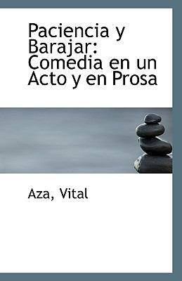Paciencia y Barajar Comedia en un Acto y en Prosa N/A 9781110952090 Front Cover