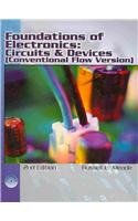 Foundations of Electronics Circuits and Devices Conventional Flow (Book Only) 2nd 2007 9781111322090 Front Cover