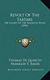 Revolt of the Tartars : Or Flight of the Kalmuck Khan (1896) N/A 9781164962090 Front Cover