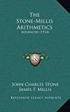Stone-Millis Arithmetics : Advanced (1914) N/A 9781165035090 Front Cover