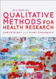 Qualitative Methods for Health Research  3rd 2014 9781446253090 Front Cover