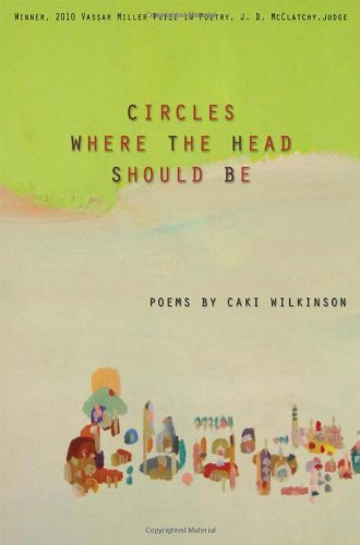 Circles Where the Head Should Be   2011 9781574413090 Front Cover